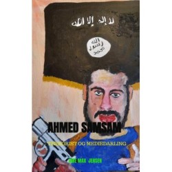 Ahmed Samsam: - Terrorist og mediedarling