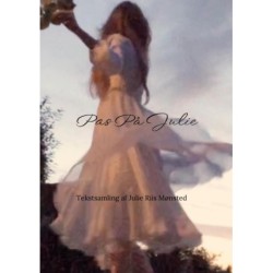 Pas På Julie: En tekstsamling