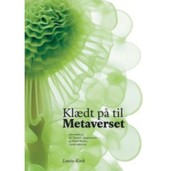Klædt på til Metaverset: Anvendelse af AI, Virtual-, Augmented-, og Mixed Reality i modeindustrien