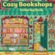 Cozy Bookshops: Colouring Book
