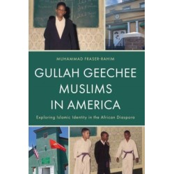 Gullah Geechee Muslims in America: Exploring Islamic Identity in the African Diaspora