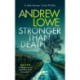 Stronger Than Death: A page-turning British detective crime thriller with twists