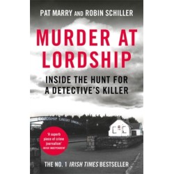 Murder at Lordship: Inside the Hunt for a Detective's Killer