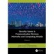 Security Issues in Communication Devices, Networks and Computing Models: Volume 2