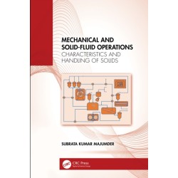 Mechanical and Solid-Fluid Operations: Characteristics and Handling of Solids