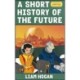 A Short History of the Future