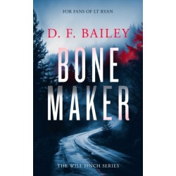 Bone Maker: A Will Finch Mystery Thriller