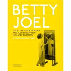 Betty Joel: Furniture Maker, Designer and Businesswoman in 1920s and '30s Britain