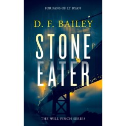 Stone Eater: A Will Finch Mystery Thriller