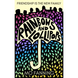 Rainbows and Lollipops: Friendship is the new family