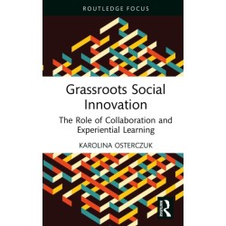 Grassroots Social Innovation: The Role of Collaboration and Experiential Learning