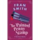 The Painted Penny Stamp: A Cozy Historical Mystery