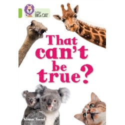 That can’t be true?: Band 11/Lime