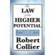 The Law of the Higher Potential