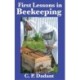 First Lessons in Beekeeping: Complete and Unabridged