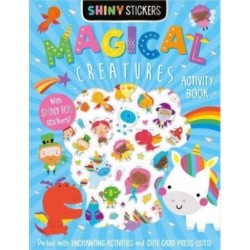 Shiny Stickers Shiny Stickers Magical Creatures