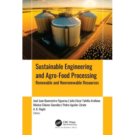Sustainable Engineering and Agro-Food Processing: Renewable and Nonrenewable Resources