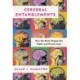 Cerebral Entanglements: How the Brain Shapes Our Public and Private Lives