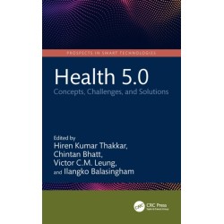 Health 5.0: Concepts, Challenges, and Solutions