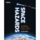 Space Hazards: Asteroids, Solar Flares and Cosmic Threats Facing Earth