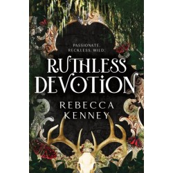 Ruthless Devotion: A Dark & Spicy Romance Retelling of Wuthering Heights (Gilded Monsters Book 3)