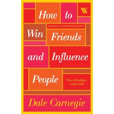 How to Win Friends and Influence People