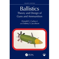 Ballistics: Theory and Design of Guns and Ammunition