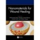 Nanomaterials for Wound Healing