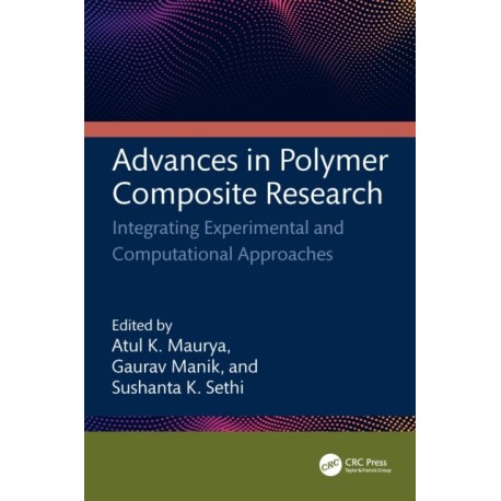Advances in Polymer Composite Research: Integrating Experimental and Computational Approaches