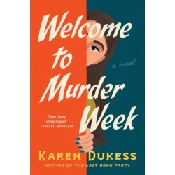 Welcome to Murder Week: A Novel