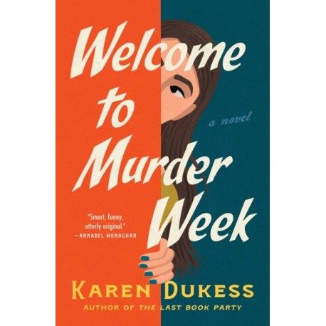 Welcome to Murder Week: A Novel