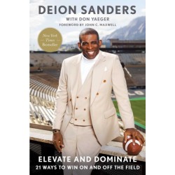 Elevate and Dominate: 21 Ways to Win On and Off the Field