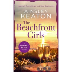 The Beachfront Girls: A Sconset Beach novel