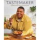 Tastemaker: Cooking with Spice, Style & Soul