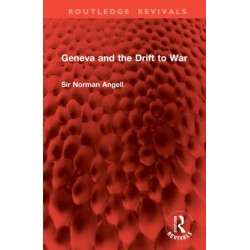 Geneva and the Drift to War