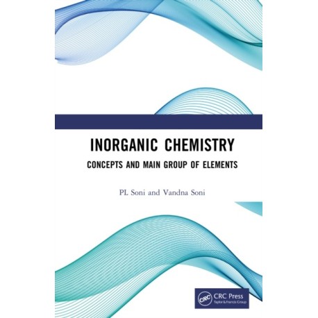 Inorganic Chemistry: Concepts and Main Group of Elements