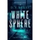 White Sphere: A Will Finch Mystery Thriller