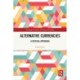Alternative Currencies: A Critical Approach