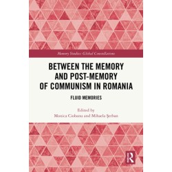 Between the Memory and Post-Memory of Communism in Romania: Fluid Memories