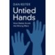 Untied Hands: How States Avoid the Wrong Wars