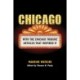Chicago: With the Chicago Tribune Articles That Inspired It