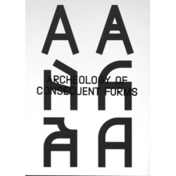 Archeology of Consequent Forms