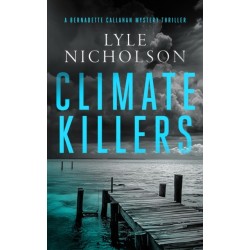 Climate Killers: A female detective mystery