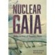 Nuclear Gaia: Media Archives of Planetary Harm