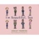 I'm Beautiful, Too