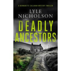 Deadly Ancestors: A female detective mystery