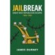 Jailbreak: Great Irish Republican Escapes, 1865–1983