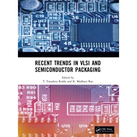 Recent Trends in VLSI and Semiconductor Packaging
