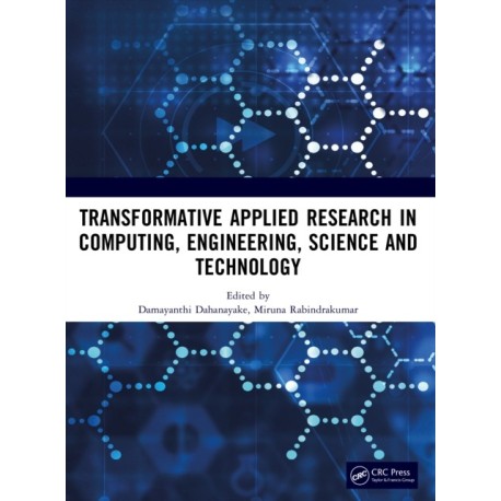Transformative Applied Research in Computing, Engineering, Science and Technology