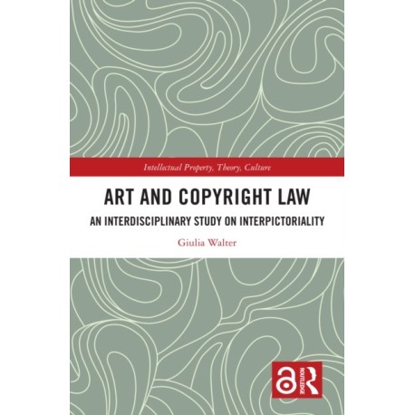 Art and Copyright Law: An Interdisciplinary Study on Interpictoriality